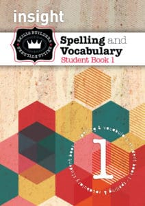 Insight Skills Builders Spelling & Vocabulary Student Book 1