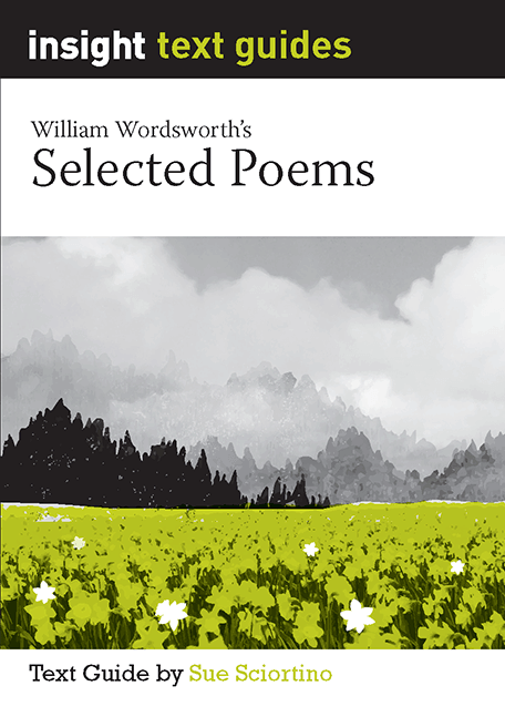 Insight Text Guide - Selected Poems by William Wordsworth