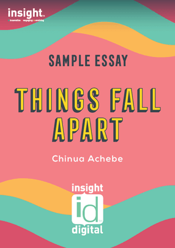 Things Fall Apart - Insight Sample Essay - Insight Publications