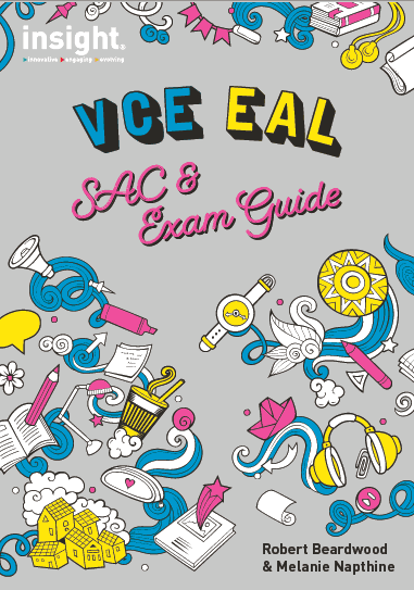 VCE EAL SAC & Exam Guide VCE EAL SAC & Exam Guide
