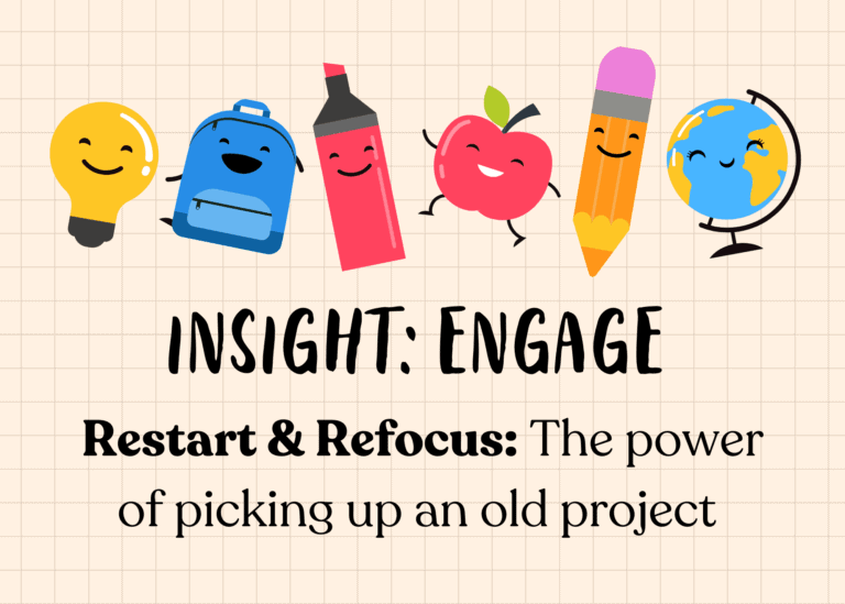 Feature image for blog post. Text: Insight Engage - The power of picking up an old project.
