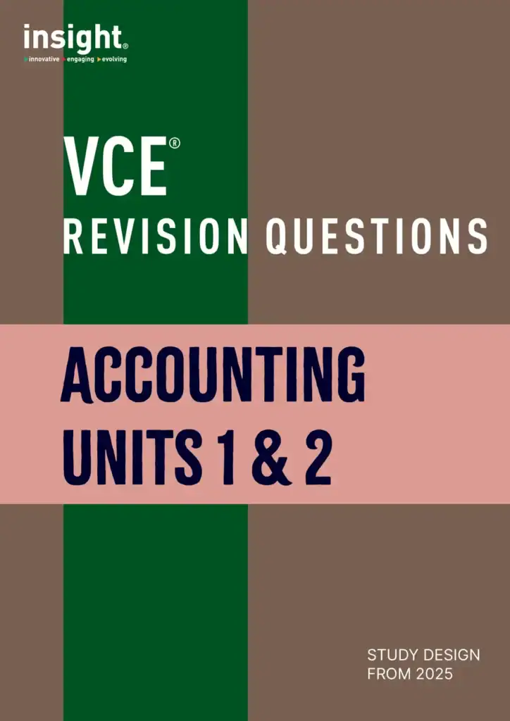 Insight VCE Revision Questions - Accounting Units 1 & 2. Study Design from 2025.