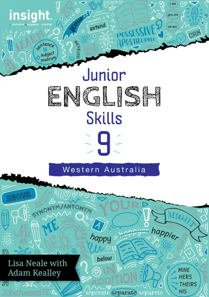 Insight Junior English Skills 9 - Western Australia by Lisa Neale with Adam Kealley.