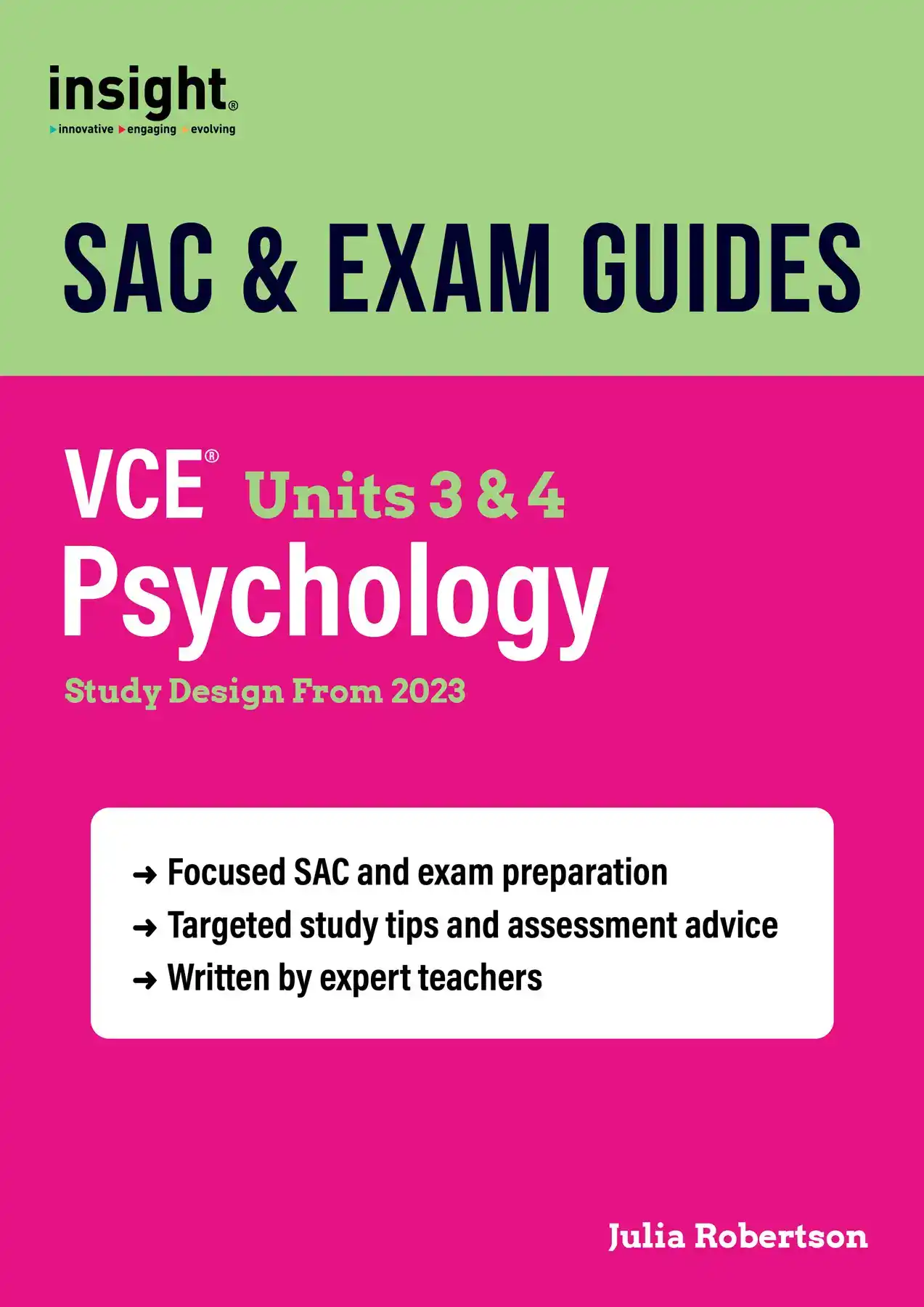 Insight SAC & Exam Guides Psychology VCE Units 3 & 4. Study Design from 2023. By Julia Robertson.