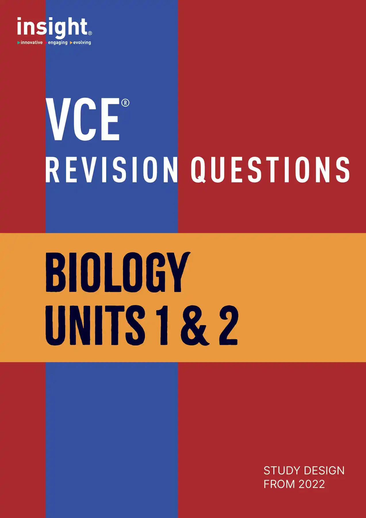 Insight VCE Revision Questions - Biology Units 1 & 2. Study Design from 2022.