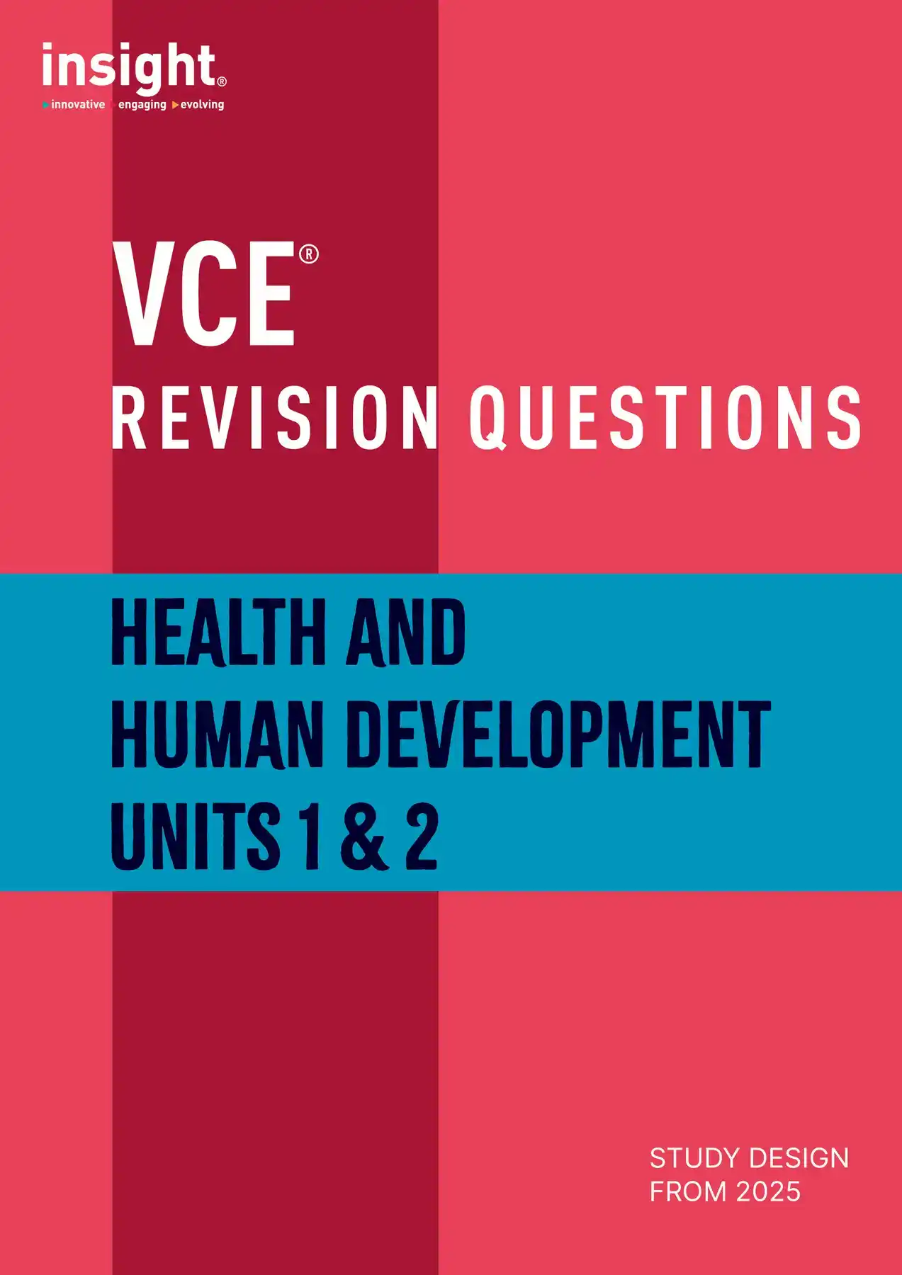 Insight VCE Revision Questions - Health and Human Development Units 1 & 2. Study Design 2025.