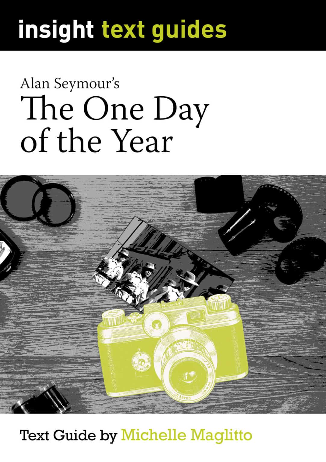 The One Day of the Year – Insight Text Guide - Insight Publications