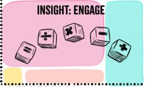 Insight:Engage Blog Post - I'm not a math person