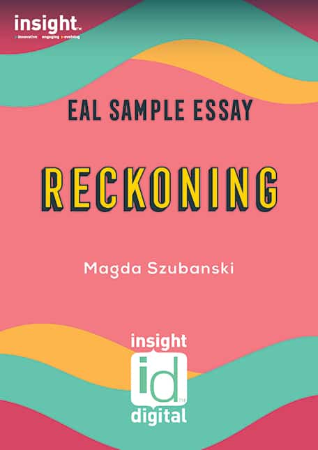 Reckoning - 2019 EAL Sample Essay