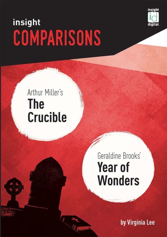 The Crucible / Year of Wonders - Insight Comparison Guide Insight Comparison The Crucible / Year of Wonders - Front Cover