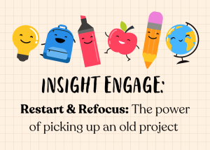 Feature image for blog post. Text: Insight Engage - The power of picking up an old project.