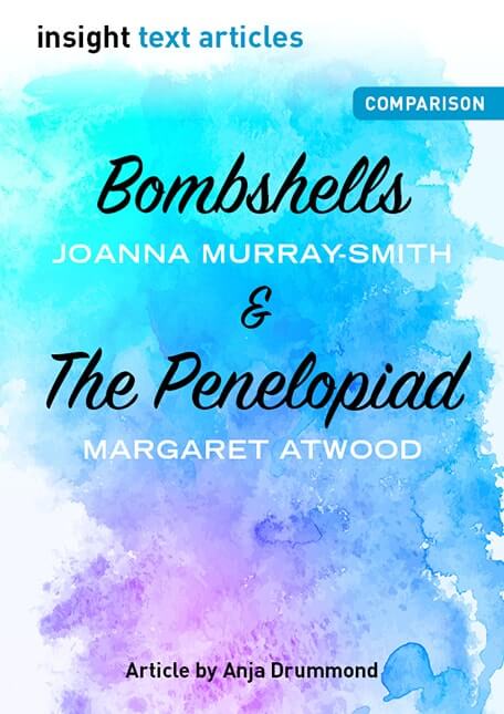 Insight Text Article - Bombshells & The Penelopiad