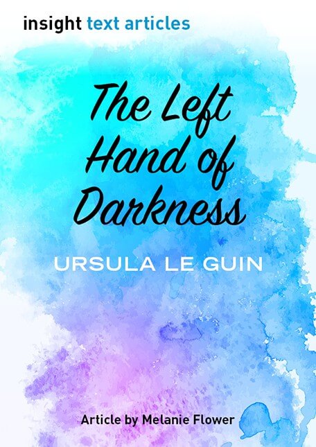 Insight Text Article - The Left Hand of Darkness