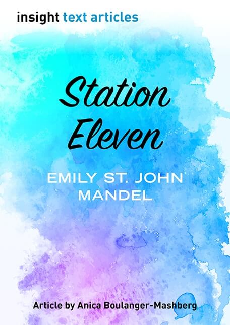 Station Eleven - 2019 Insight Text Article